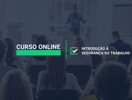 Curso Online - Introdução à Segurança do Trabalho