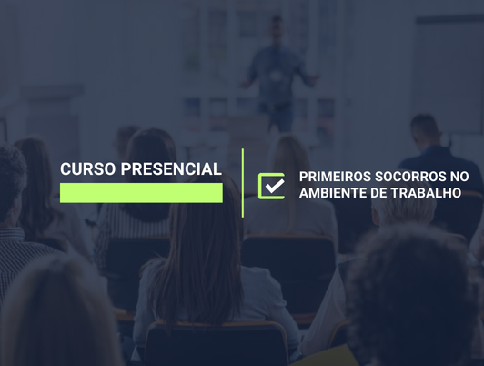 Primeiros Socorros no Ambiente de Trabalho